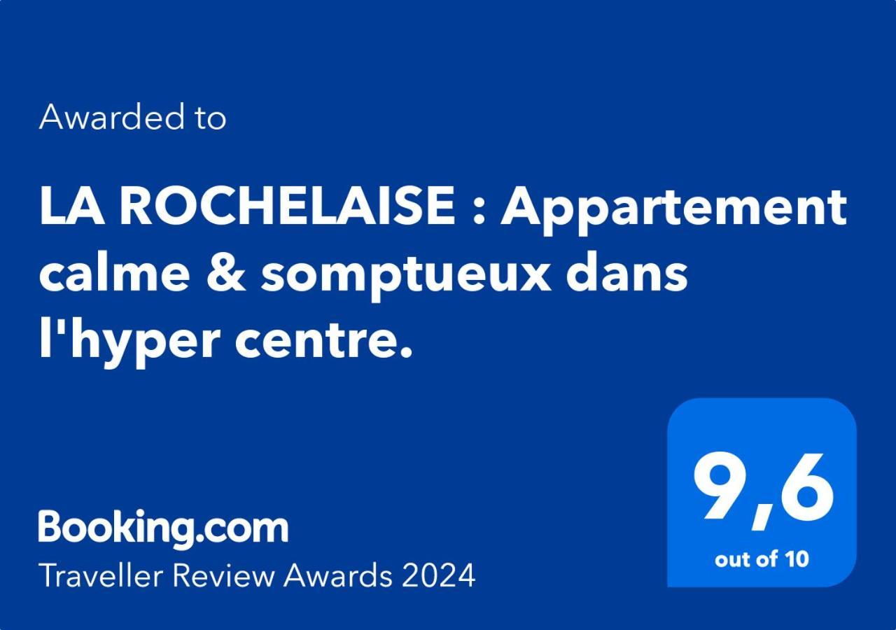לה רושל La Rochelaise : Appartement Calme & Somptueux Dans L'Hyper Centre. מראה חיצוני תמונה